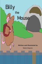 Billy the Mouse