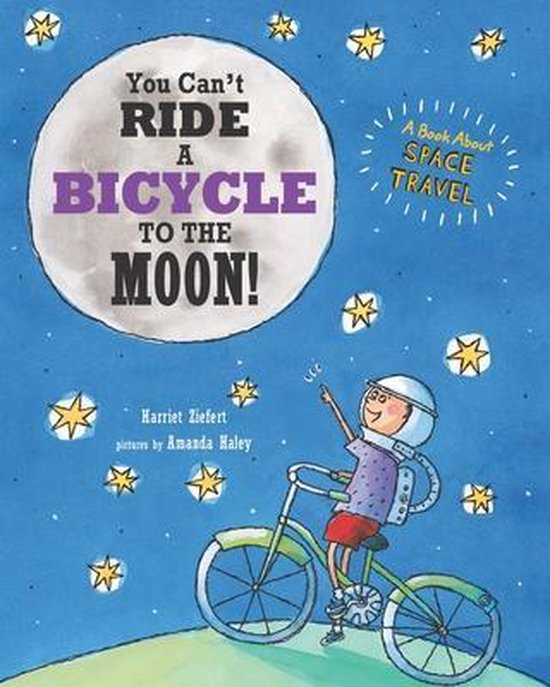 You Can't Ride a Bicycle to the Moon! - cover