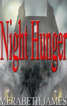 Ravynne Sisters' Paranormal Thrillers 7 - Night Hunger (A Ravynne Sisters Paranormal Thriller Book 7)