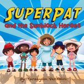 SuperPat and the Sunblock Heroes