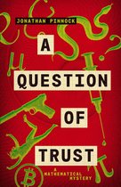 A Mathematical Mystery 2 - A Question of Trust