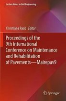 Proceedings of the 9th International Conference on Maintenance and Rehabilitation of Pavements-Mairepav9