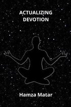 Actualizing devotion