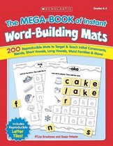 The the Mega-Book of Instant Word-Building Mats
