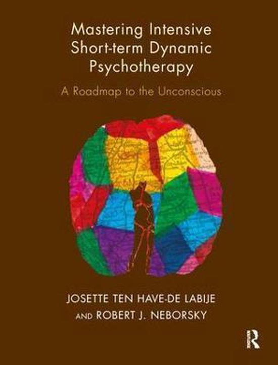 Mastering Intensive Short Term Dynamic Psychotherapy - cover