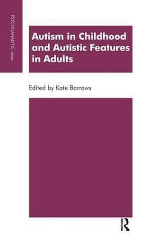 The Psychoanalytic Ideas Series- Autism in Childhood and Aut ... - cover