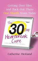 The 30-Day Heartbreak Cure