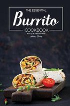 The Essential Burrito Cookbook