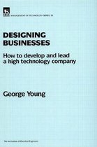 History and Management of Technology- Designing Businesses