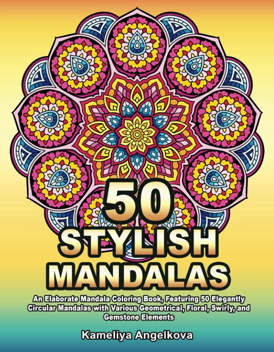 50 Stylish Mandalas Coloring Book - Kameliya Angelkova - Kleurboek voor volwassenen