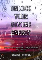 Unlock Your Divine Energy