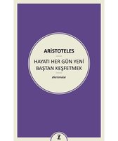 Hayatı Her Gün Yeni Baştan Keşfetmek