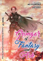 Grimgar of Fantasy and Ash (Light Novel)- Grimgar of Fantasy and Ash (Light Novel) Vol. 17