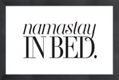 JUNIQE - Poster in houten lijst Namastay In Bed -20x30 /Wit & Zwart