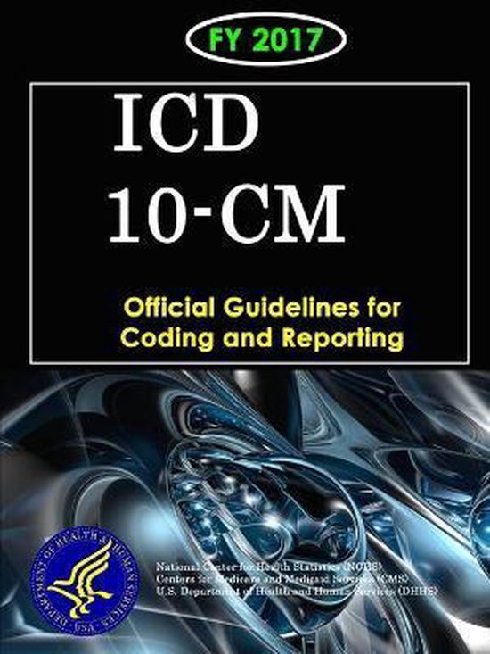 ICD10Cm Official Guidelines for Coding and Reporting Fy 2017