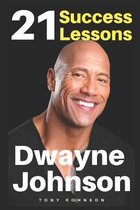 Dwayne Johnson: 21 Success Lessons