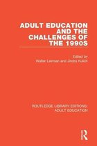 Routledge Library Editions: Adult Education- Adult Education and the Challenges of the 1990s