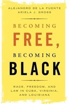 Studies in Legal History- Becoming Free, Becoming Black
