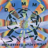 Dummy - Mandatory Enjoyment (CD)
