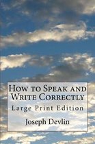 How to Speak and Write Correctly