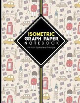 Isometric Graph Paper Notebook: 1/4 Inch Equilateral Triangle