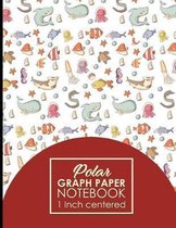 Polar Graph Paper Notebook: 1 Inch Centered