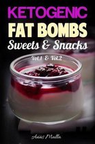 Fat Bombs: 2 Manuscripts: 90 Fat Bombs Recipes for Ketogenic Diet, Sweet & Savory Snacks, Tasteful Fat Bombs & Sweets