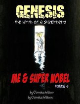 Me and Super Nobel