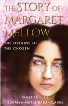 The Story of Margaret Mellow