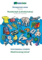 BABADADA, Belarusian (in cyrillic script) - Russkij azyk (Latinskij bukvy), visual dictionary (in cyrillic script) - Illustrirovannyj slovarʹ