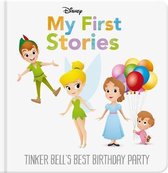 Disney Baby- Disney My First Stories: Tinker Bell's Best Birthday Party