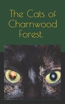 The Cats Of Charnwood Forest