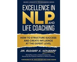 Neuro-Linguistic Programming- Excellence in NLP and Life Coaching