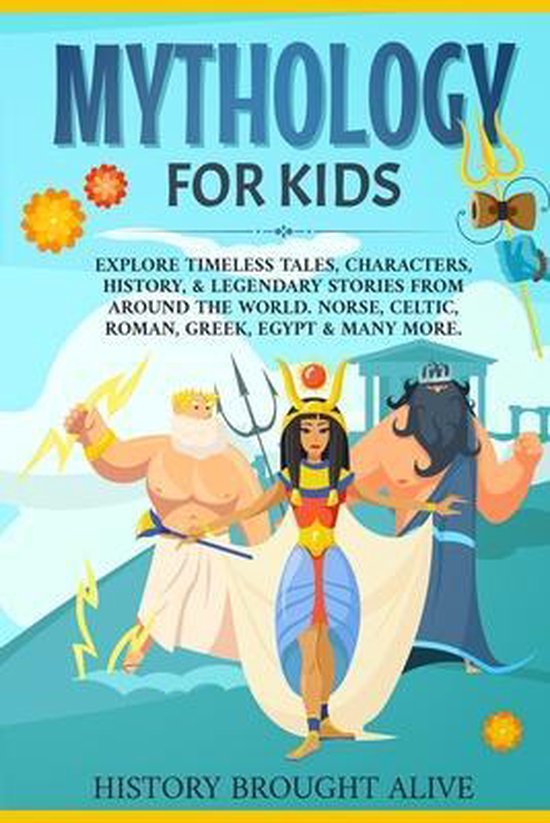Mythology for Kids, History Brought Alive 9781914312106 Boeken bol