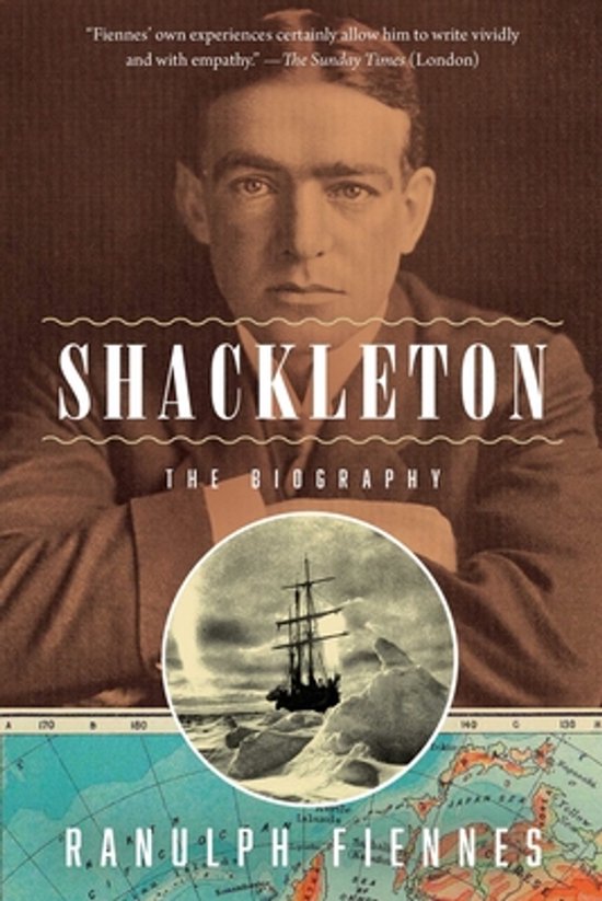 Couverture de livre avec photo sépia d'Ernest Shackleton, titre 'SHACKLETON THE BIOGRAPHY' et nom 'RANULPH FIENNES'.