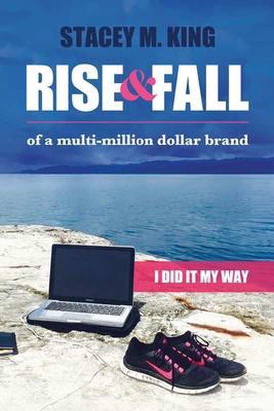 Rise and Fall of a Multi-million Dollar Brand - cover