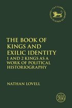 The Library of Hebrew Bible/Old Testament Studies-The Book of Kings and Exilic Identity