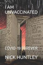 I Am Unvaccinated