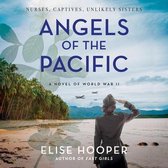 Angels of the Pacific Lib/E: A Novel of World War II