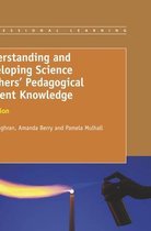 Professional Learning- Understanding and Developing Science Teachers' Pedagogical Content Knowledge