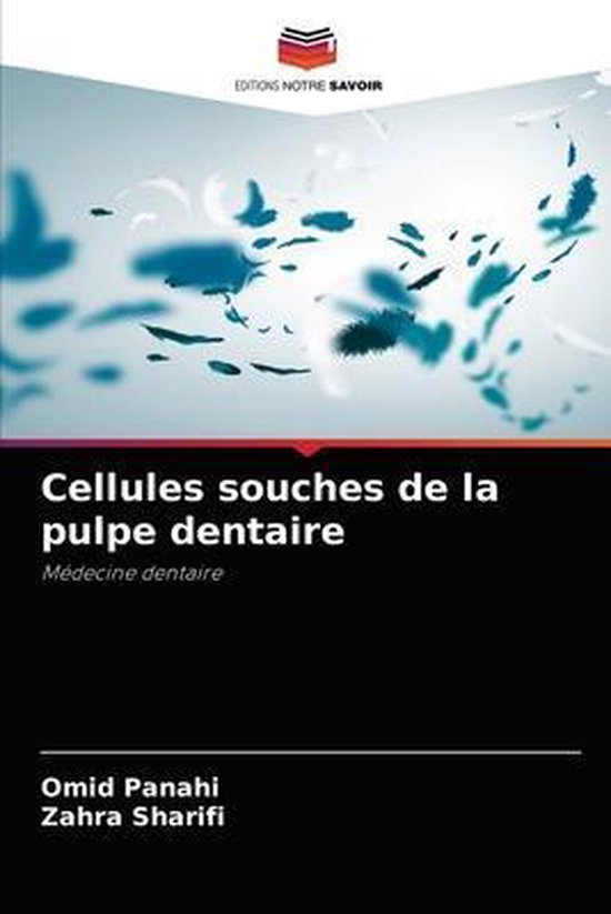 Cellules souches de la pulpe dentaire