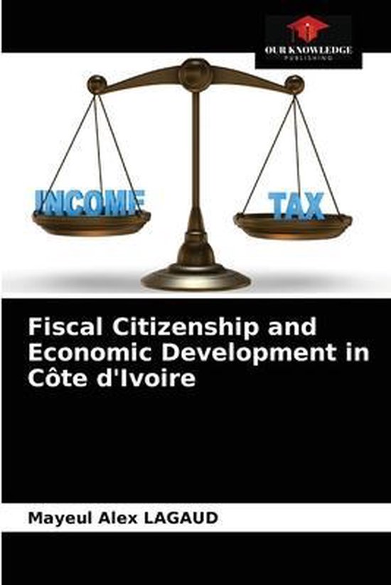 Fiscal Citizenship and Economic Development in Côte d'Ivoir ... - cover