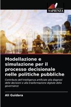 Modellazione e simulazione per il processo decisionale nelle politiche pubbliche