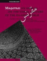 Muqarnas, Volume 25: Frontiers of Islamic Art and Architecture