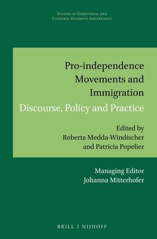 ProIndependence Movements and Immigration Discourse, Policy and