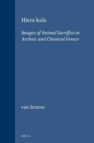 Hiera Kala: Images of Animal Sacrifice in Archaic and Classical Greece