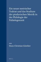Mnemosyne, Supplements- Ein neuer metrischer Traktat und das Studium der pindarischen Metrik in der Philologie der Paläologenzeit