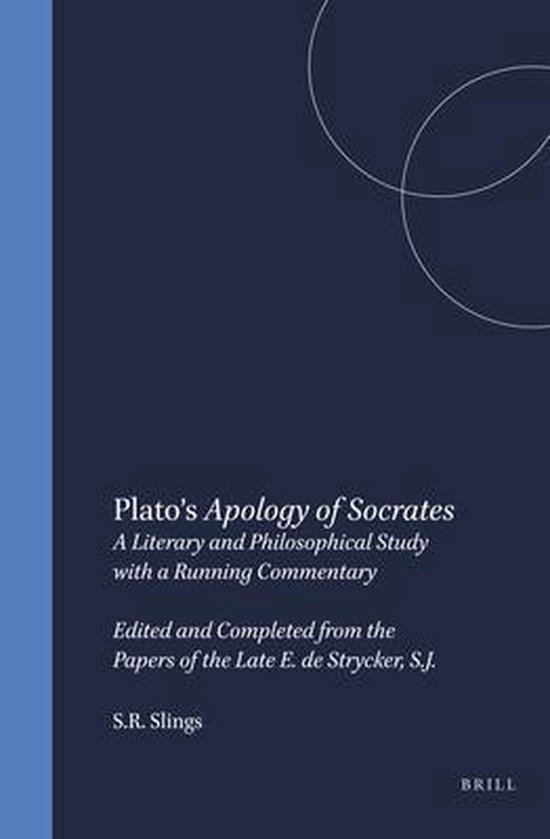 Platos Apology Of Socrates 9789004101036 Sr Slings Boeken