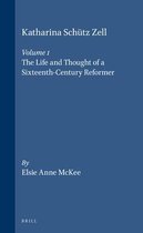 Katharina Schutz Zell (2 vols.)