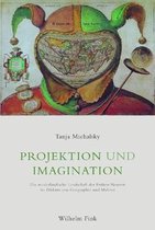 Projektion Und Imagination